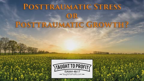 Posttraumatic Stress or Posttraumatic Growth? Mindset Changes Whether You Grow From Adversity？