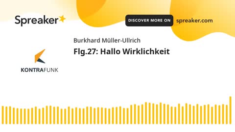 Die Sonntagsrunde mit Burkhard Müller-Ullrich - Folge 27 - Hallo Wirklichkeit