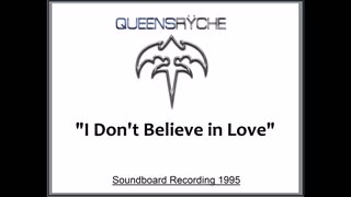 Queensryche - I Don't Believe In Love (Live in Tokyo, Japan 1995) Soundboard