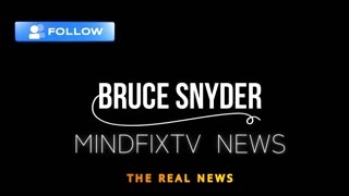 Follow Bruce Snyder & #MindfixTV for all of your Late Breaking News.
