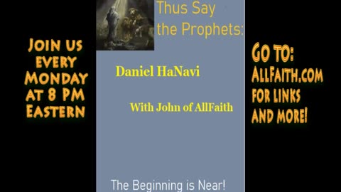 Daniel Chapter Six: "Thus Say The Prophets," with John of AllFaith (Rabbi Shlomo Nachman )