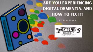 Are You Experiencing Digital Dementia, And How To Fix It!