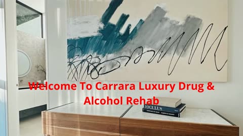 Carrara Luxury Drug & Alcohol Rehab : Addiction Treatment Centers in Malibu