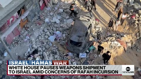 US pauses weapons shipment to Israel amid concerns over Rafah incursion ABC News