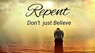 Acts - Don't Just Believe. Repent!