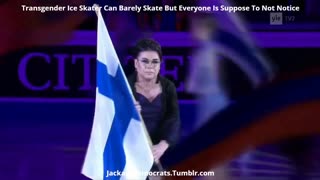 Transgender Ice Skater Can Barely Skate But Everyone Is Suppose To Not Notice ....