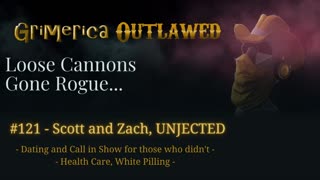 121 - Scott and Zach - UNJECTED, new call in show and dating site for ya know...