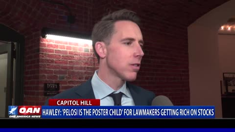 Hawley: 'Pelosi is the poster child' for lawmakers getting rich on stocks