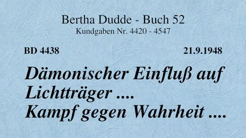 BD 4438 - DÄMONISCHER EINFLUSS AUF LICHTTRÄGER .... KAMPF GEGEN WAHRHEIT ....