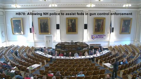 Public Hearing on HB78: Allowing NH police to assist feds in gun control enforcement