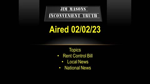 Jim Mason's Inconvenient Truth 02/02/2023
