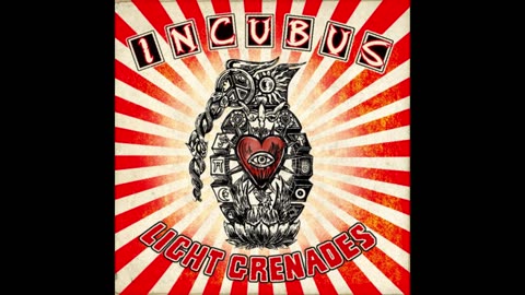 Incubus - Light Grenades Mixtape