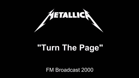 Metallica - Turn the Page (Live in Chicago, Illinois 2000) FM Broadcast