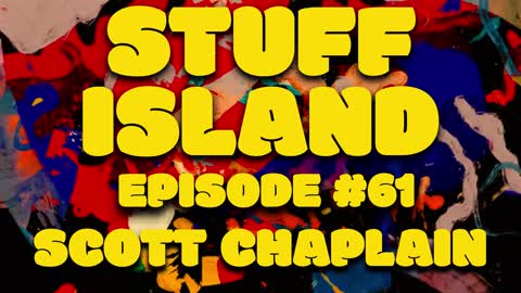 Stuff Island #61 - mystery pen w/ Scott Chaplain