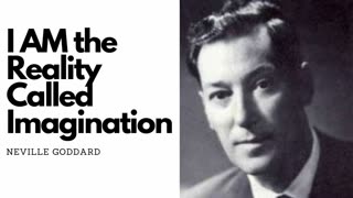 I AM the Reality Called Imagination - Neville Goddard Original Audio Lecture
