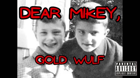 Gold Wulf - Dear Mikey