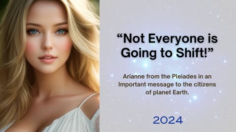 Human's, Not All of You Are Going to Make it! Arianne from Pleiadeans Channeled Session May 2024