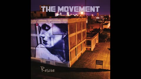 The Movement- Rescue