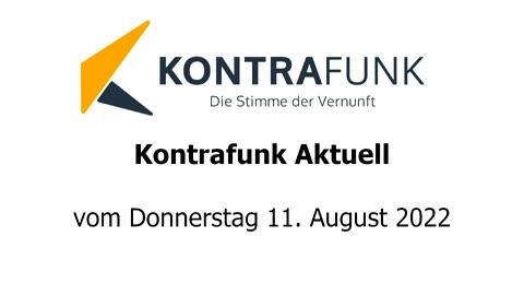 Kontrafunk aktuell vom 11. August 2022