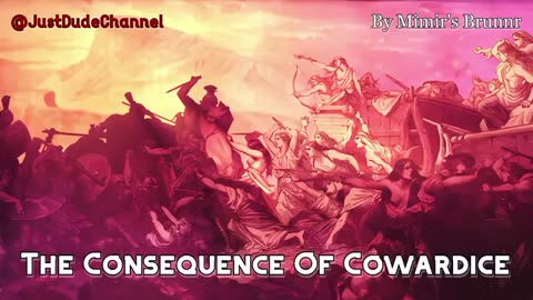 The Consequence Of Cowardice