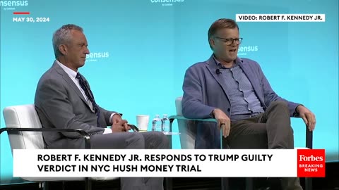 WATCH- RFK Jr. Explains Why Hush Money Verdict Will 'End Up Helping President Trump'