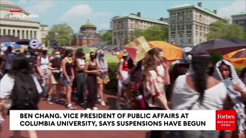 Columbia University Announces Suspensions Of Protesters At Encampment Have Begun