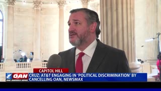 Cruz: AT&T engaging in ‘political discrimination’ by cancelling OAN, Newsmax