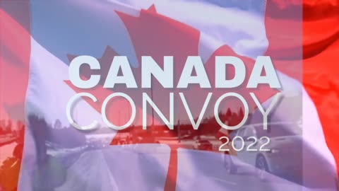 220208 Canadian Convoy 2022 - Tues, Feb 8, 2022
