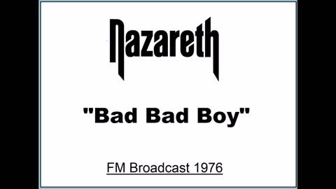 Nazareth - Bad Bad Boy (Live in Minneapolis, Minnesota 1976) FM Broadcast