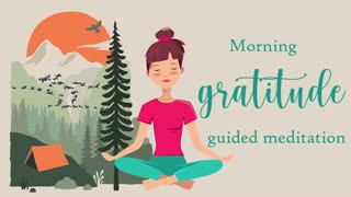 Morning Gratitude (10 Minute guided meditation)