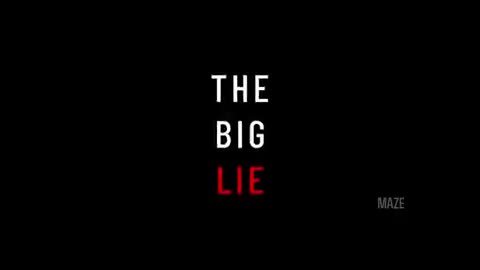 [The Real Big Lie] (Check Description)