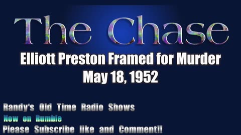52-05-18 Chase (04) Elliott Preston Framed for Murder