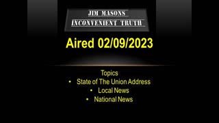 Jim Mason's Inconvenient Truth 02/09/2023