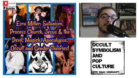 Ezra Miller: Satanism, Process Church, Jesus & the Devil, Magick, Apocalypse, Gender Theories!