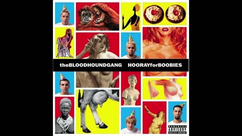 Bloodhound Gang - Hooray For Boobies Mixtape