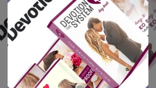 The Devotion System Reviews- How To Attract A Man’s Love by Amy North