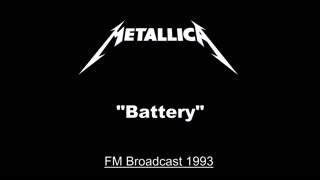 Metallica - Battery (Live in Milton Keynes, England 1993) FM Broadcast