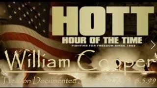 William Cooper - HOTT - Treason Documented Series 4.27.99 - 5.5.99