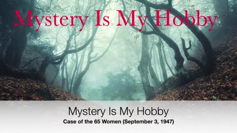 47-09-03 Mystery Is My Hobby (115) Case of 65 Women