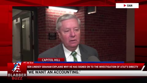 Sen Lindsey Graham Explains Why He Has Signed On To The Investigation Of AT&T's DIRECTV