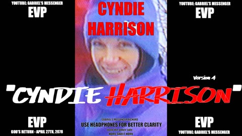 EVP Cyndie Harrison Saying Her Name In Her Own Voice Spirit Afterlife Communication