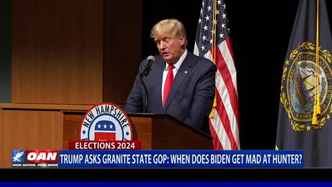 Trump asks Granite State GOP: When does Biden get mad at Hunter?