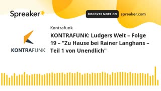 Ludgers Welt Folge 19: „Zu Hause bei Rainer Langhans – Teil 1 von Unendlich“