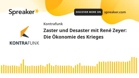 Zaster und Desaster mit René Zeyer - Folge 3: Die Ökonomie des Krieges