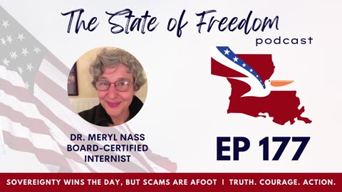 #177 Sovereignty Wins the Day But Scams Are Afoot w/ Dr. Meryl Nass