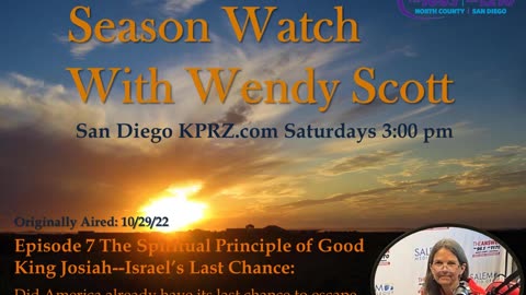 Episode 7 The Spiritual Principle of Good King Josiah--Israel’s Last Chance: