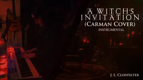 A Witch's Invitation (Carman Cover) /// INSTRUMENTAL - J. L. Clodfelter