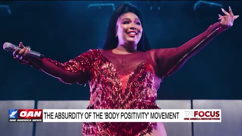 IN FOCUS: The Absurdity of the "Body Positivity" Movement with Isabella Moody - OAN