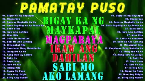 BIGAY KA NG MAYKAPAL | Pinoy Music Lover OPM Songs | Pamatay Puso Tagalog Love Songs