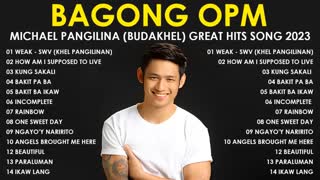 Bagong OPM Love Song 2023 Playlist - Michael Pangilinan Songs Covers Romantic Love Songs